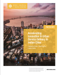 Accelerating Innovation in Urban Service Delivery in Indian Cities