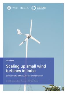 Scaling up Small Wind Turbines in India Barriers and Options for the Way Forward